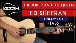 Joker And The Queen Fingerstyle Guitar Tutorial Ed Sheeran Guitar Lesson