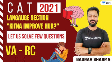 Langauge Section - "Kitna improve Hua?" l VA - RC l CAT 2021 l Unacademy CAT l Gaurav Sharma