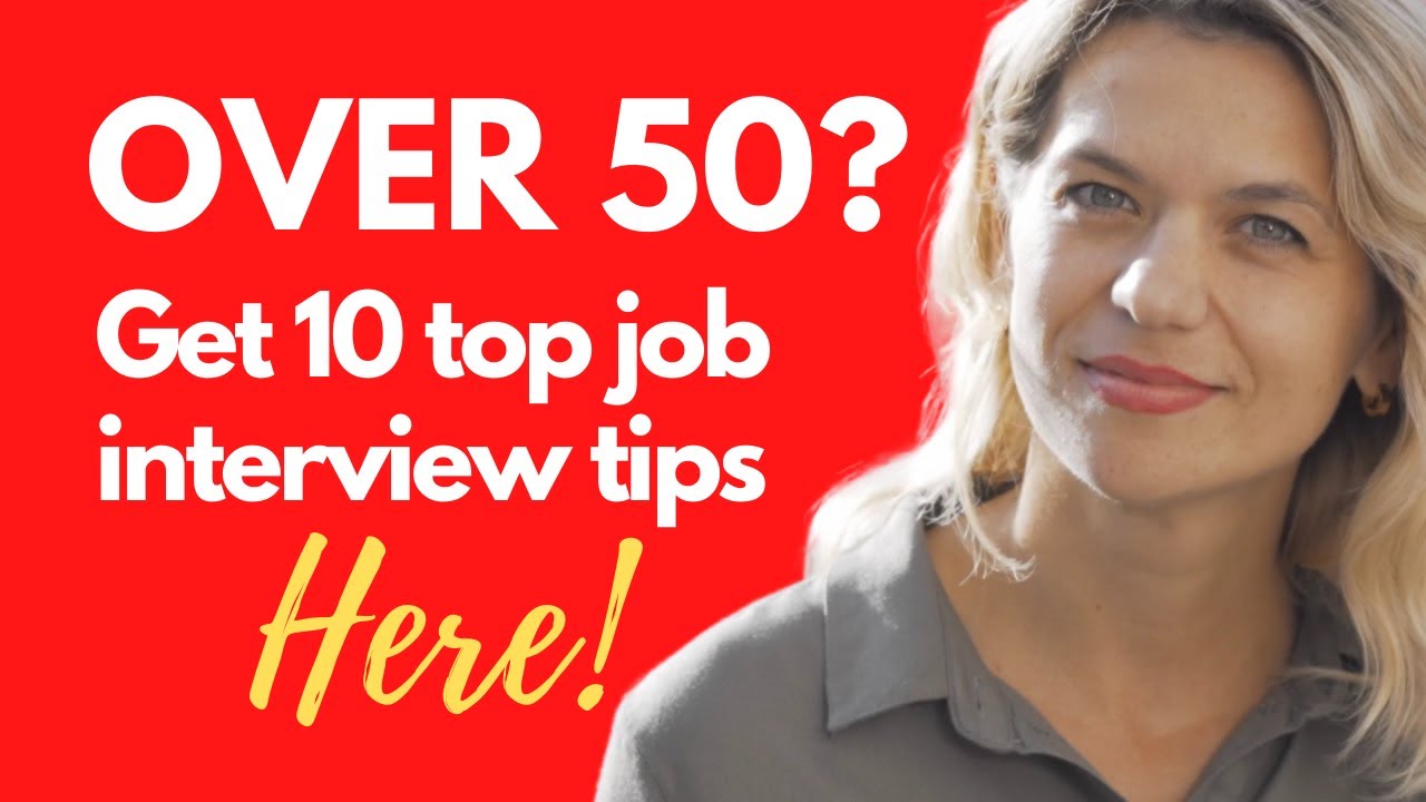 How to Crush a Job Interview When You Are Over 50 - YouTube