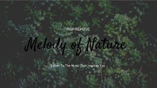 Nature is sensational Sound INSPIREMUSIC