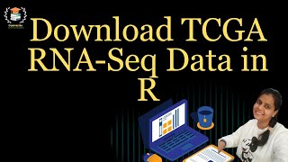 Details TCGA Data Download in R | Step-by-Step Tutorial | Bioinformatics Guide
