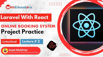 Lecture # 2 Online Booking System In React With Laravel - Hindi/Urdu - Asad Mukhtar