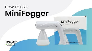 How to Use: PowAir MiniFogger - Product Tutorial | PowAir UK
