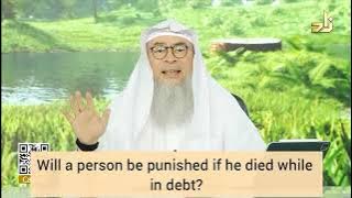 Apakah seseorang akan dihukum jika meninggal saat terlilit hutang? - Assim al hakeem