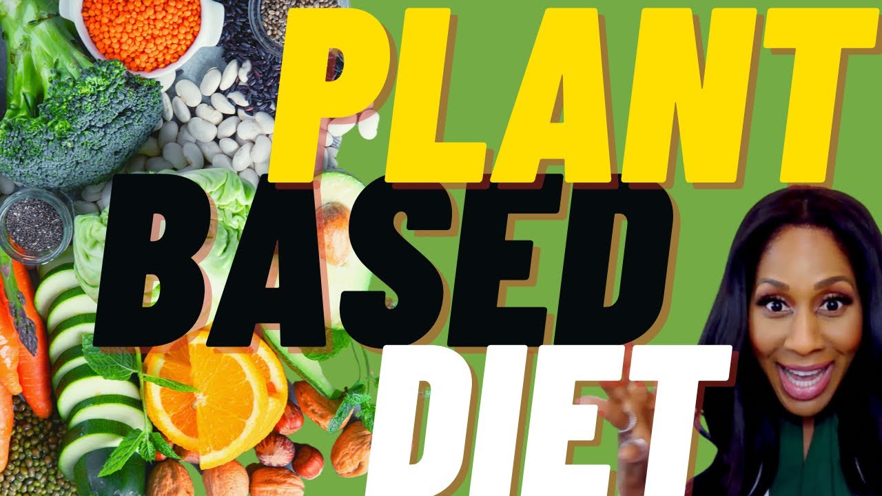 What Are the Benefits of a Plant Based Diet? A Doctor Explains - YouTube