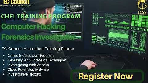 Computer Hacking Forensics Investigator (CHFI) | Cybersecurity Courses, Training & Certifications