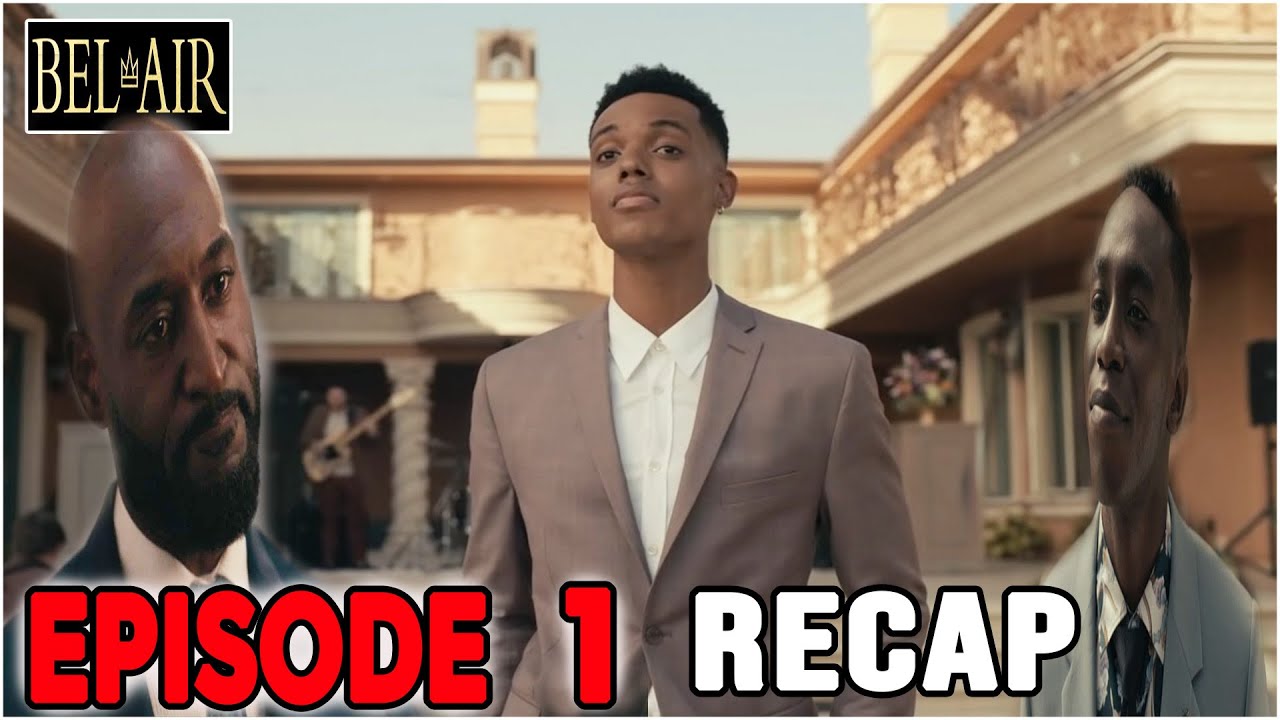 BEL-AIR EPISODE 1 RECAP!! 2022 REBOOT DREAMS AND NIGHTMARES - YouTube