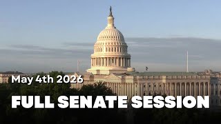 May 4th Full Senate Session