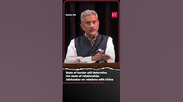 State of border will determine the state of relationship: Jaishankar on relations with China