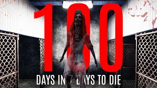 100 Days in 7 Days To Die