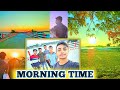 Morning vlog  good morning everybody uttam debnath dipu 2023