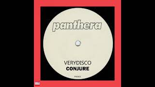 Verydisco - Conjure [PANTHERA MUSIC RECORDS] House