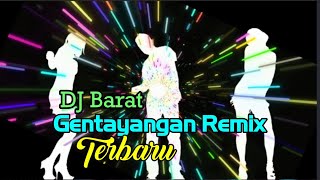 Download lagu DJ Barat Gentayangan Remix Terbaru