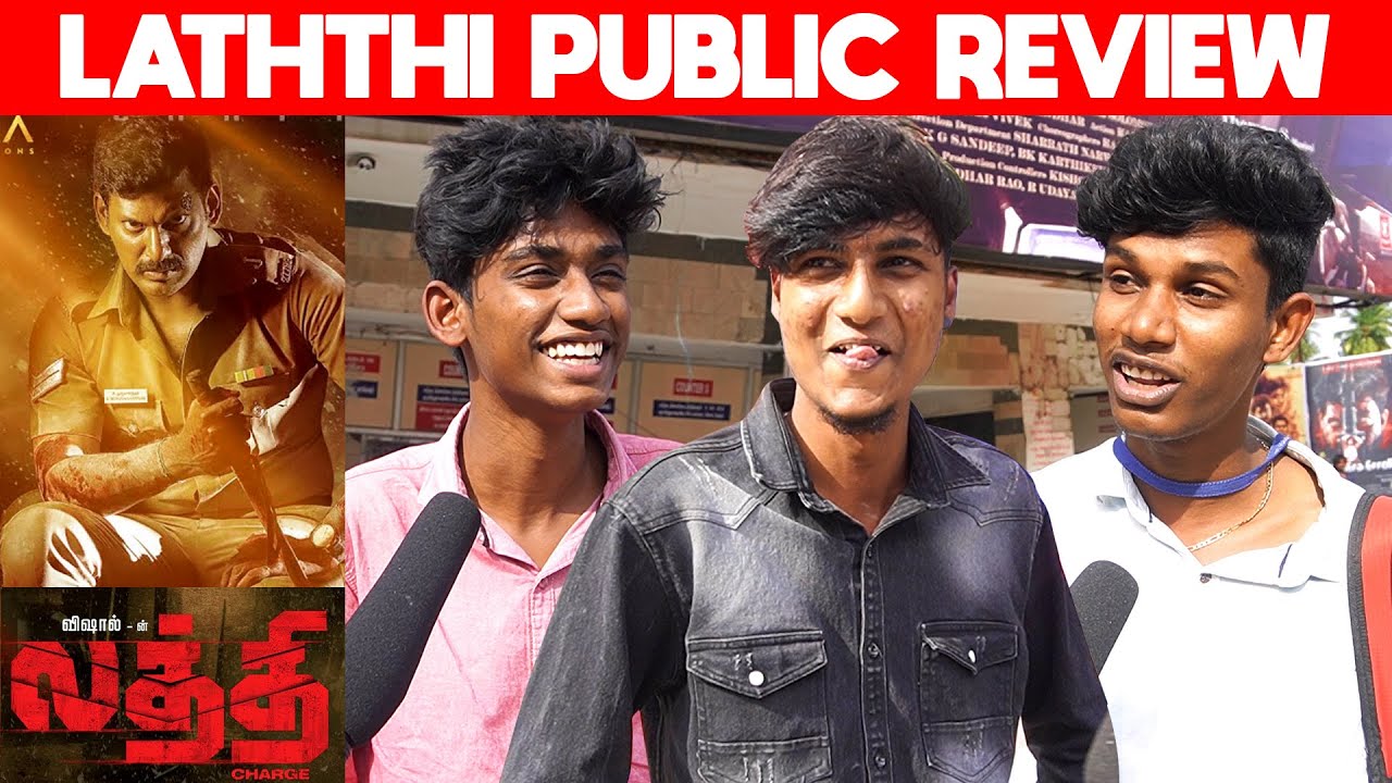 Laththi Public Review | Laththi Review | Laththi Public Talk | Vishal