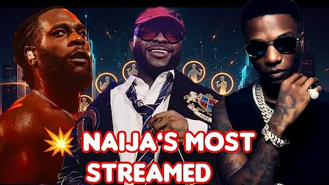 10 Most Streamed Nigerian Artists 2025