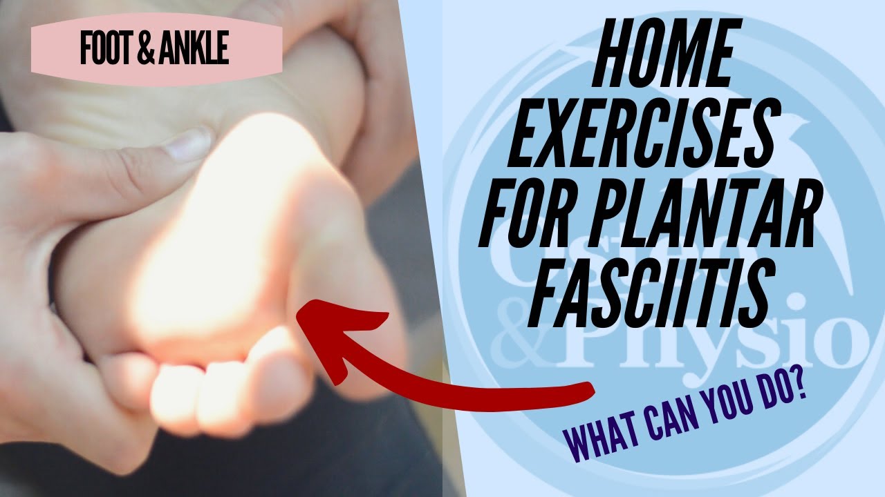 HOME EXERCISES FOR PLANTAR FASCIITIS - YouTube