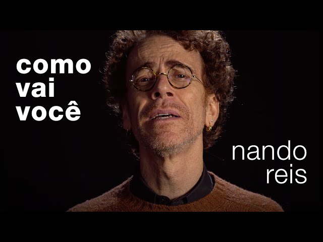 NANDO REIS - COMO VAI VOCE