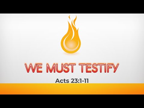 GCC Canvas - We Must Testify (Acts 23:1-11) - 10/01/23