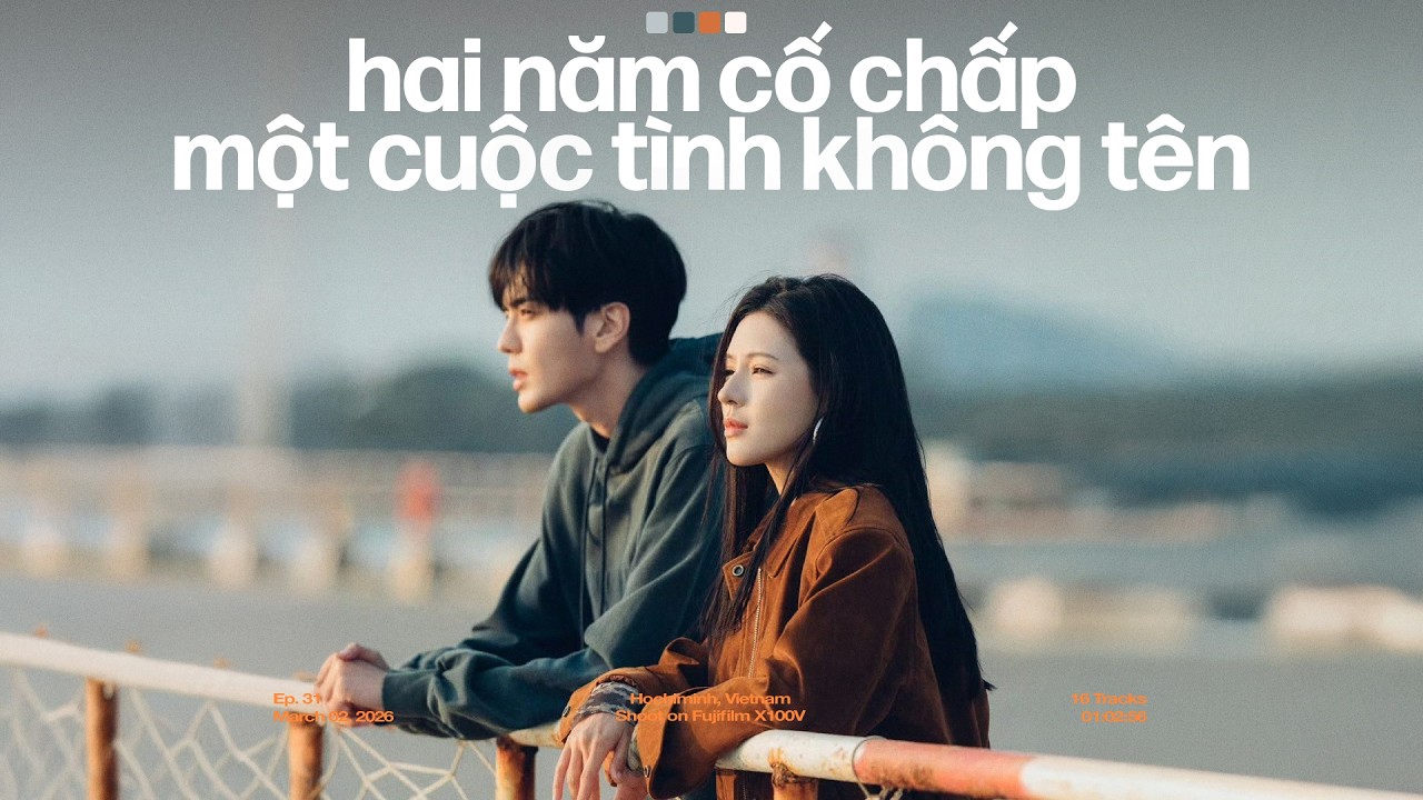Hai Năm Cố Chấp Một Cuộc Tình Không Tên - Hôn Lễ Của Em | Nhạc Lofi Chill Xu Hướng Nhẹ Nhàng 2026