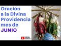 Oración a la Divina Providencia mes de JUNIO