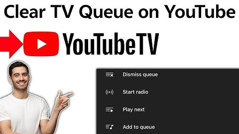 How to Clear TV Queue on YouTube tv