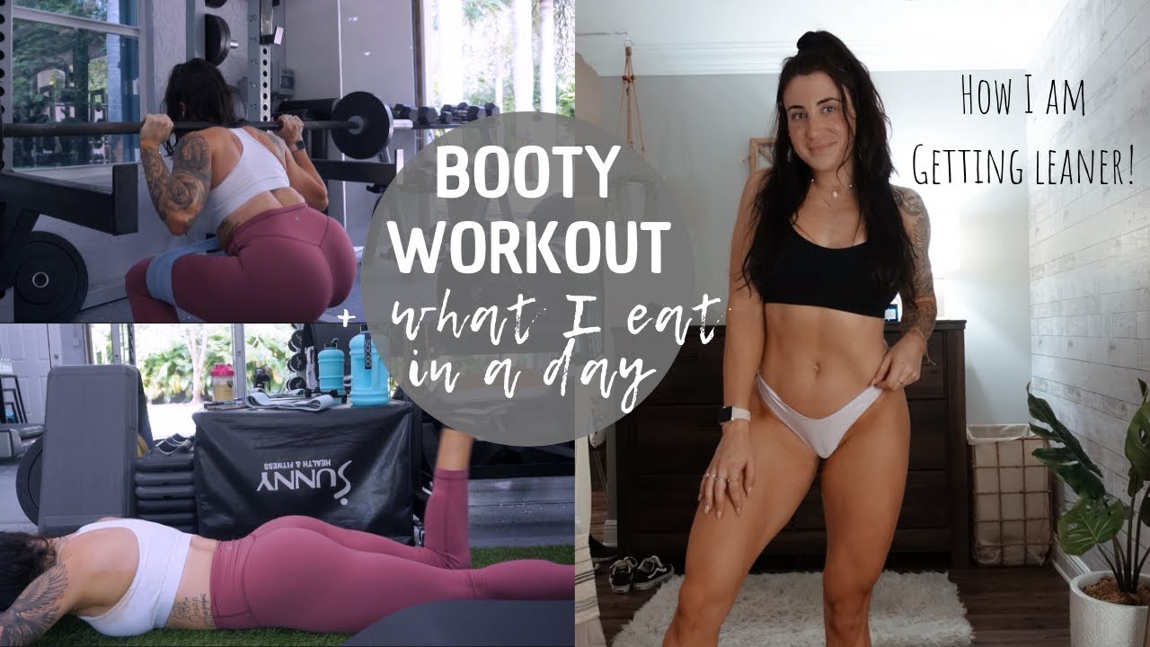 BOOTY/LEG WORKOUT + FULL DAY OF EATING ~during my lean down for summer