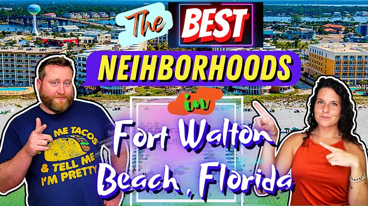 Choose the Best Neighborhood For YOU in Fort Walton Beach Florida (Check these Top 4 Neighborhoods)