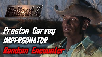 Fallout 4 - Random Encounter - Preston Garvey Impersonator