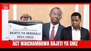 Vijana ACT waichambuwa Bajeti ya SMZ, wasema mambo ni yale yale