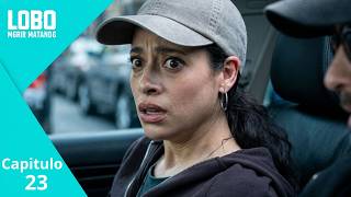 Lobo Morir Matando Capítulo 23 Sombras Que Acechan En La Frontera