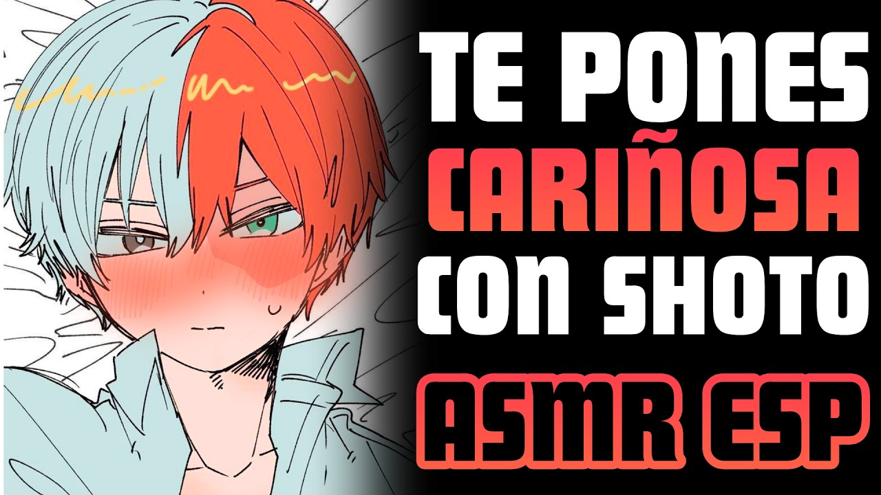 Te pones cariñosa con TODOROKI  🫣| ASMR Roleplay | Todoroki asmr roleplay español