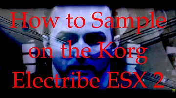 How to Sample on the Korg Electribe ESX 2