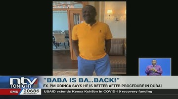 Baba is back! Raila Odinga