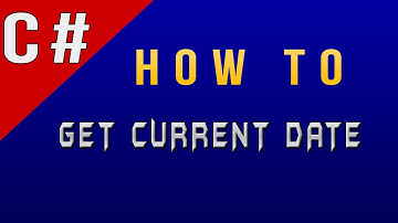 How to Get Current Date in C#/CSharp