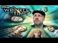 A Wrinkle in Time - Nostalgia Critic