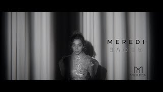 Meredi - Above (Official Music Video)