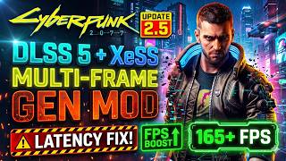 Cyberpunk 2077 Update 2.5 Multi FG 6X + DLSS 5 +Latency Fix/ Monitor Tips