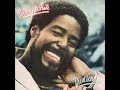 Barry white  dont let em blow your mind