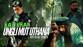 Ungli Mat Uthana | Kaz Khan |  Video | 4K | Pak Army | Remix