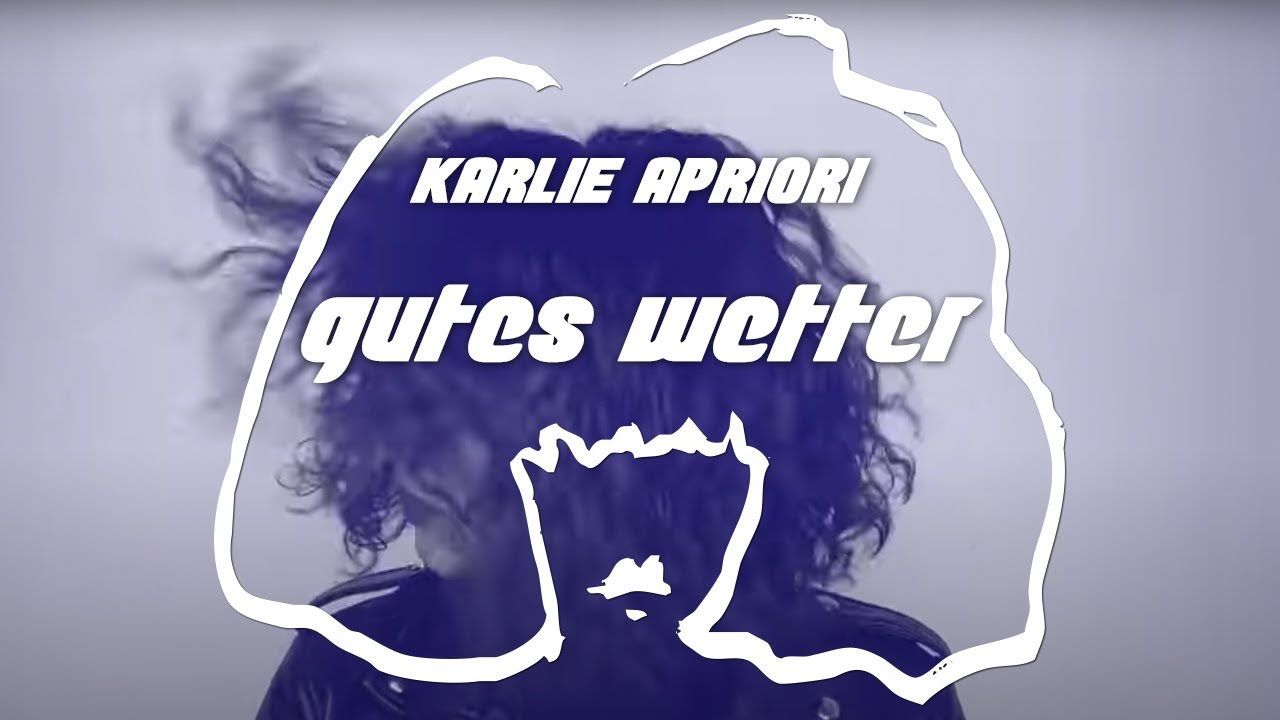 在 YouTube 上观看 Karlie Apriori - Gutes Wetter (Official Video) 在 YouTube 上观看 Karlie Apriori - Gutes Wetter (Official Video)