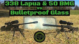 338 Lapua Vs 50 Bmg Vs Bulletproof Gl