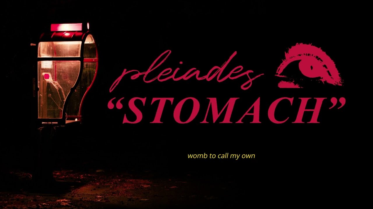 Watch Pleiades - Stomach (Lyric Visualiser) on YouTube Watch Pleiades - Stomach (Lyric Visualiser) on YouTube