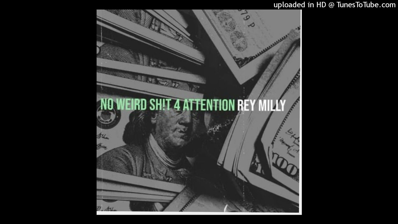 Obejrzyj Rey Milly - To The Bank(No Weird Sh!T 4 Attention) w YouTube Obejrzyj Rey Milly - To The Bank(No Weird Sh!T 4 Attention) w YouTube