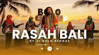 RASAH BALI REGGAE by Lavora | MUSIC AI BY BOLO REGGAE