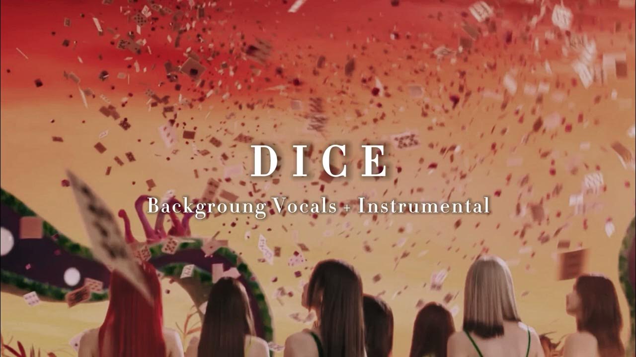 NMIXX DICE (Background Vocals + Instrumental) YouTube