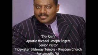 Apostle Michael Rogers - The Shift