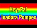 Hey, Pai (part. Marcela Tais) - Isadora Pompeo