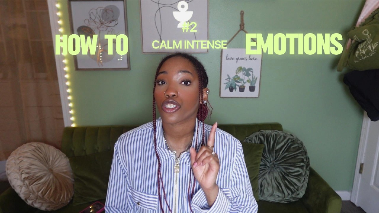 How to Calm Intense Emotions - YouTube