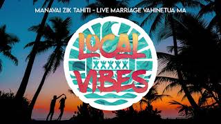 Manavai ZIK Tahiti  - Live Marriage Vahinetua ma 10 SLOW ROCK