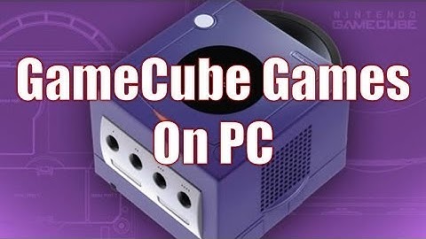 How to Play GameCube Games On Your PC With Dolphin
